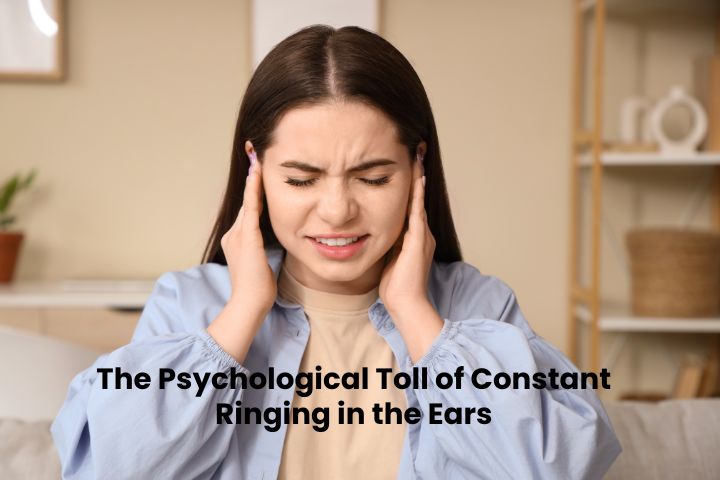 The Psychological Toll of Constant Ringing in the Ears