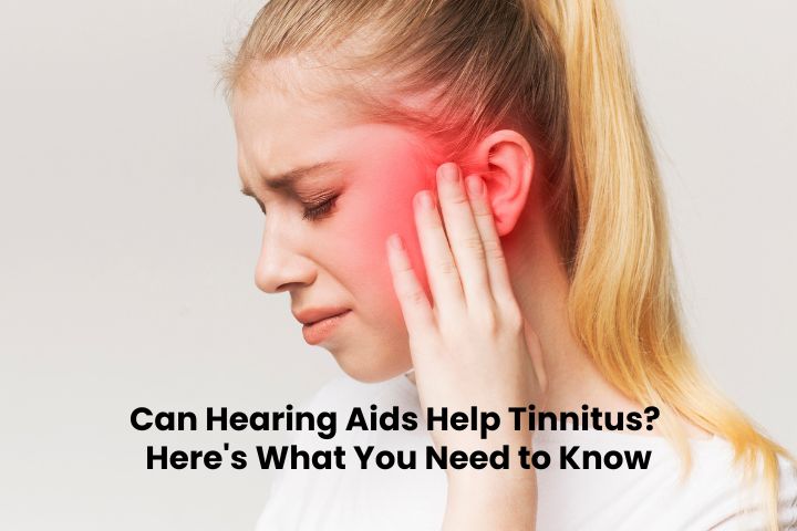 Can Hearing Aids Help Tinnitus? Here's What You Need to Know