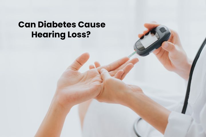 Can Diabetes Cause Hearing Loss?